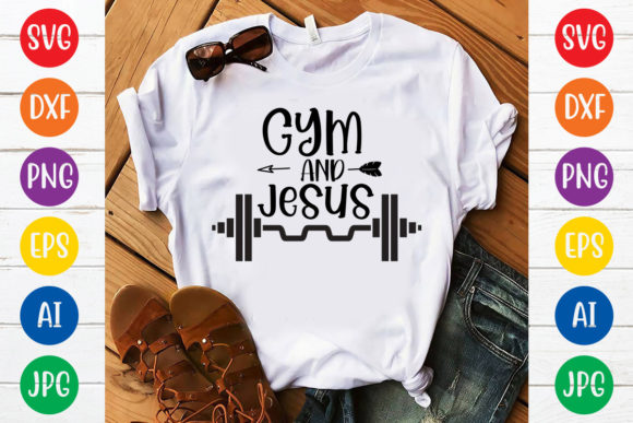 Gym and Jesus Svg Design: Graphics & T-Shirt Designs