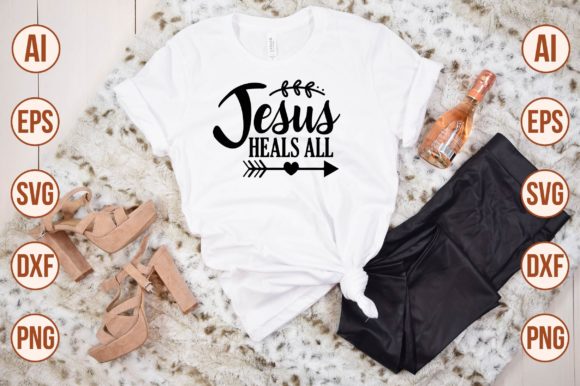 Jesus Heals All Svg: Graphics & T-Shirt Designs Review