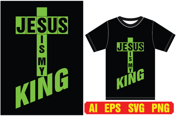 Jesus is My King: Graphics & T-Shirt Designs Review