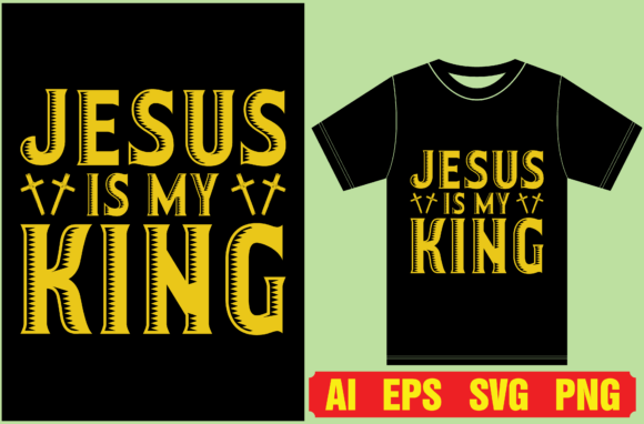 Jesus is My King T-Shirt Graphics & Designs Review