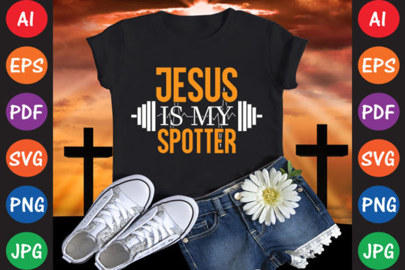 Jesus is My Spotter: Graphics & T-Shirt Designs Review