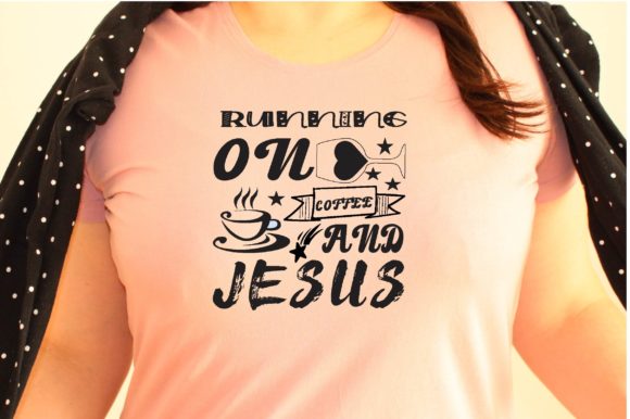 Running on Coffee and Jesus Svg Design for T-Shirt Graphics