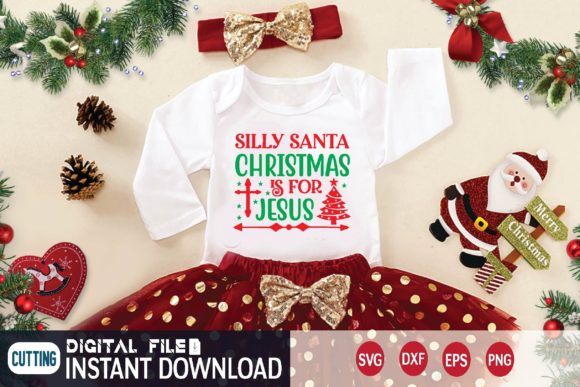 Silly Santa Christmas is for Jesus Svg Graphics & T-Shirt Designs
